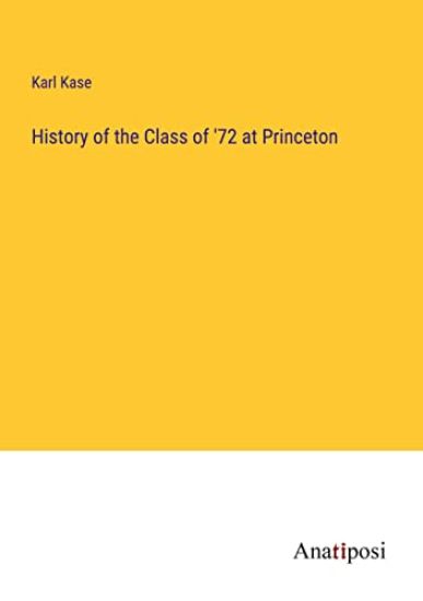 History of the Class of '72 at Princeton