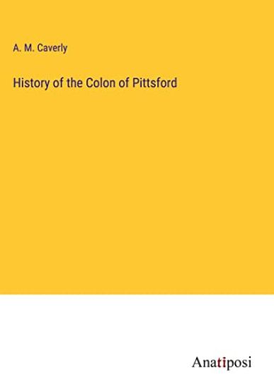 History of the Colon of Pittsford