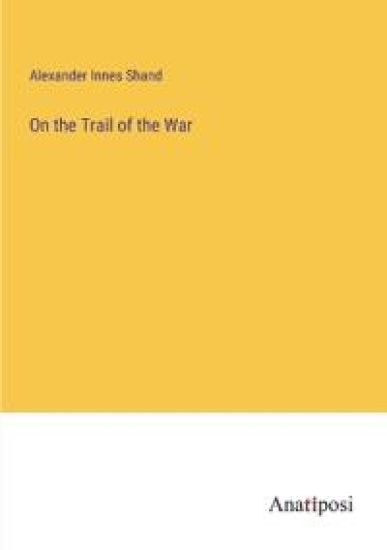 On the Trail of the War
