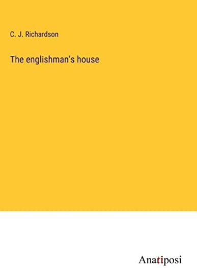 The englishman's house