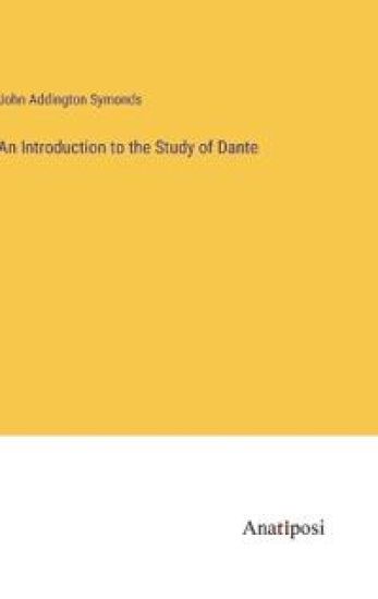 An Introduction to the Study of Dante
