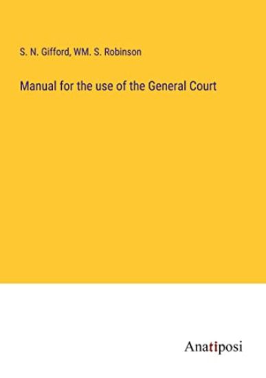 Manual for the use of the General Court