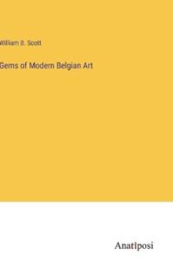 Gems of Modern Belgian Art