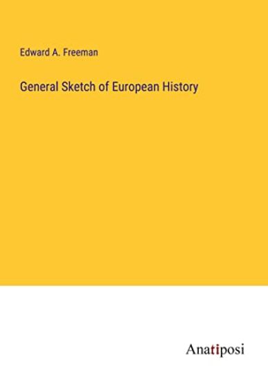 General Sketch of European History