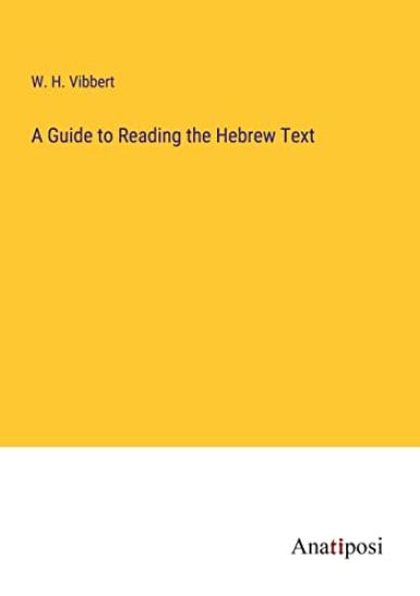 A Guide to Reading the Hebrew Text