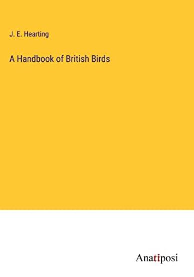 A Handbook of British Birds