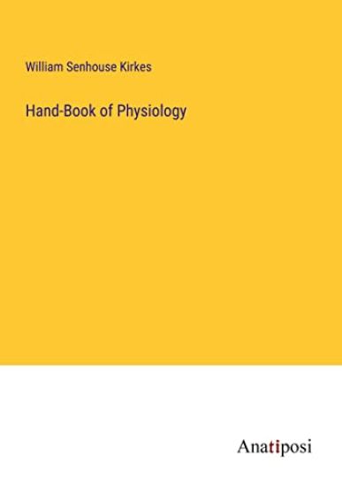Hand-Book of Physiology