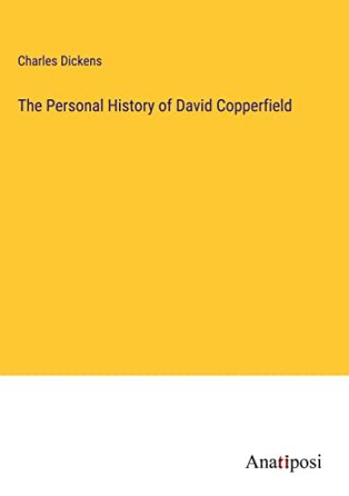 The Personal History of David Copperfield