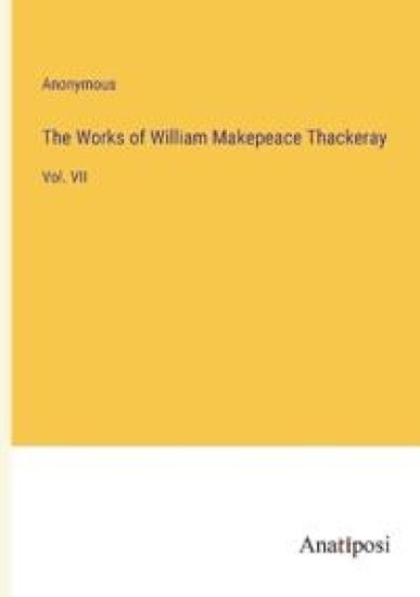 The Works of William Makepeace Thackeray