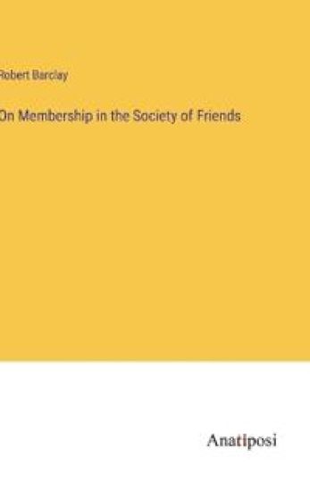 On Membership in the Society of Friends