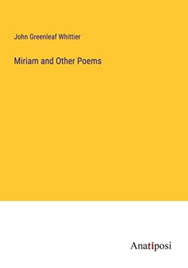 Miriam and Other Poems