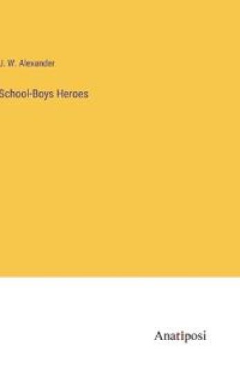 School-Boys Heroes