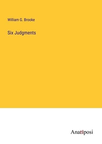 Six Judgments