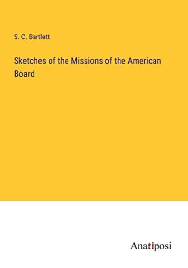 Sketches of the Missions of the American Board