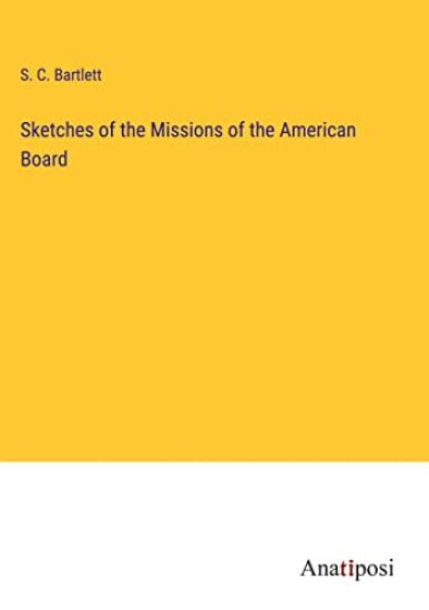 Sketches of the Missions of the American Board