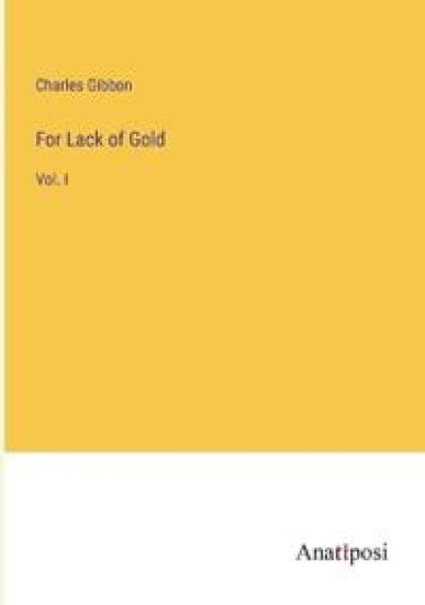 For Lack of Gold