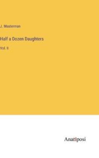 Half a Dozen Daughters