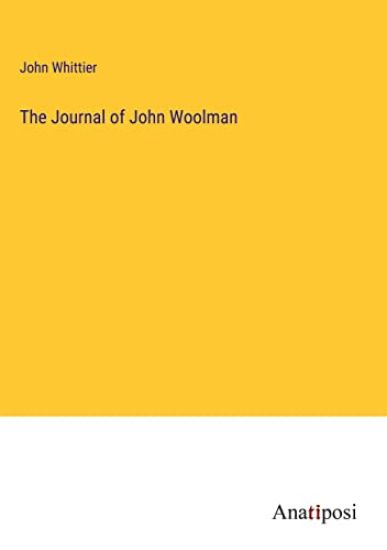 The Journal of John Woolman