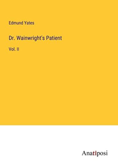 Dr. Wainwright's Patient