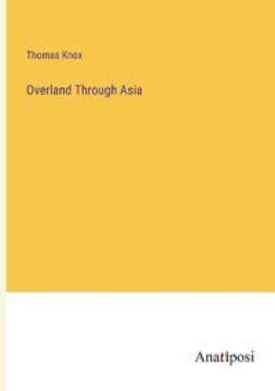 Overland Through Asia