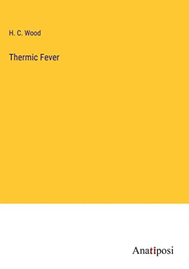 Thermic Fever