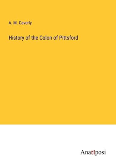 History of the Colon of Pittsford