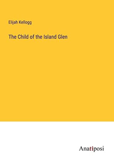 The Child of the Island Glen