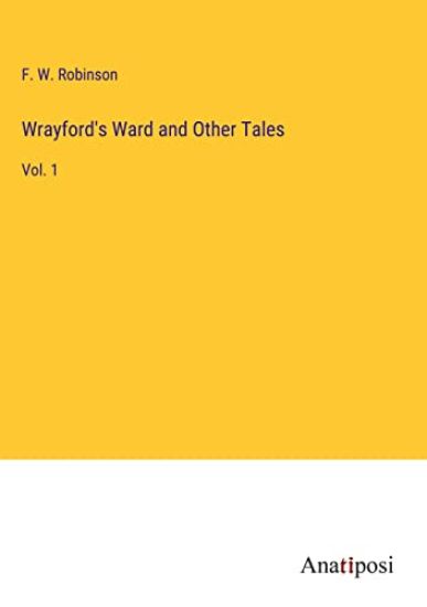 Wrayford's Ward and Other Tales