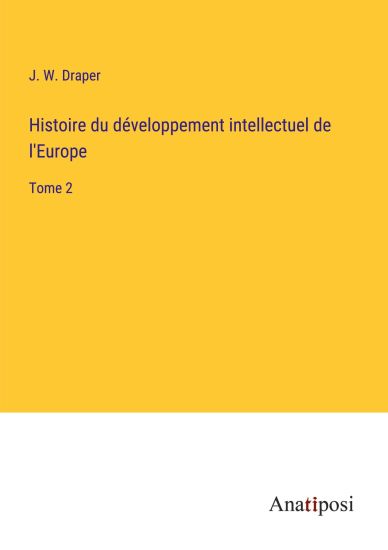 Histoire du développement intellectuel de l'Europe