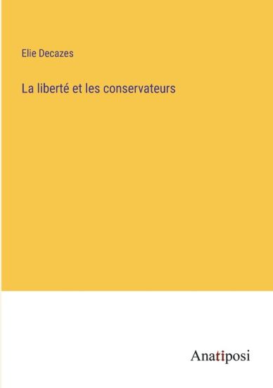 La liberté et les conservateurs