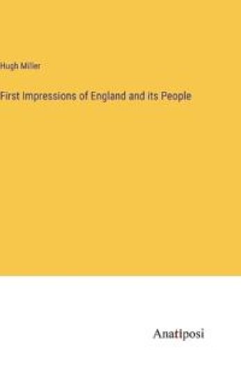 First Impressions of England and its People