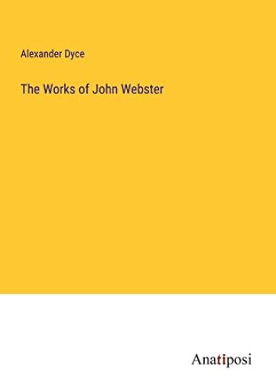 The Works of John Webster