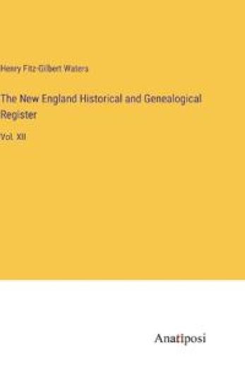 The New England Historical and Genealogical Register