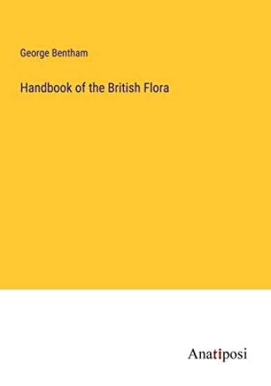 Handbook of the British Flora