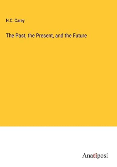 The Past, the Present, and the Future