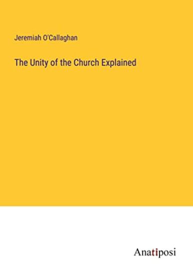 The Unity of the Church Explained