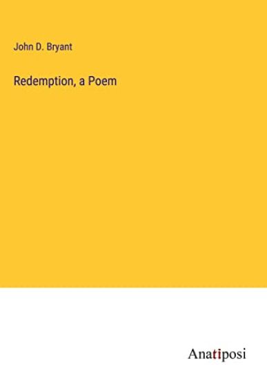 Redemption, a Poem