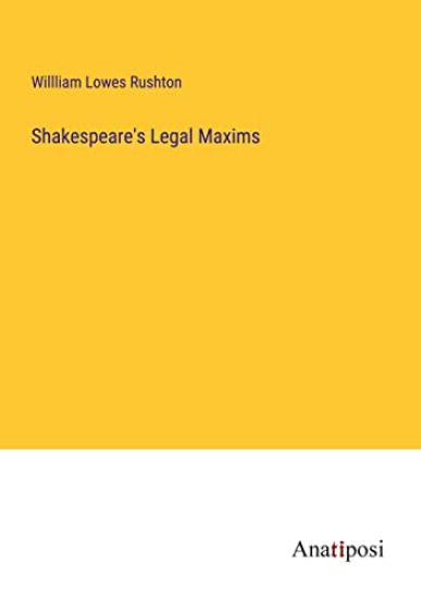 Shakespeare's Legal Maxims