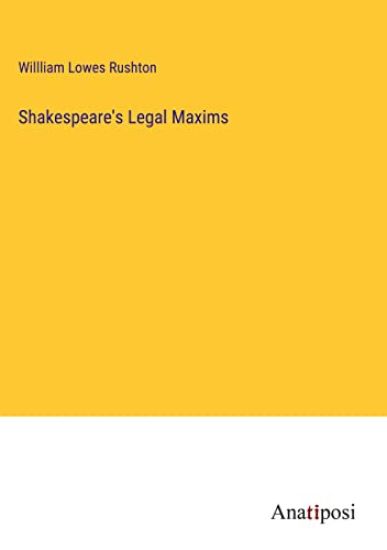 Shakespeare's Legal Maxims