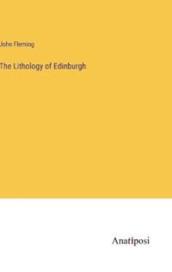 The Lithology of Edinburgh