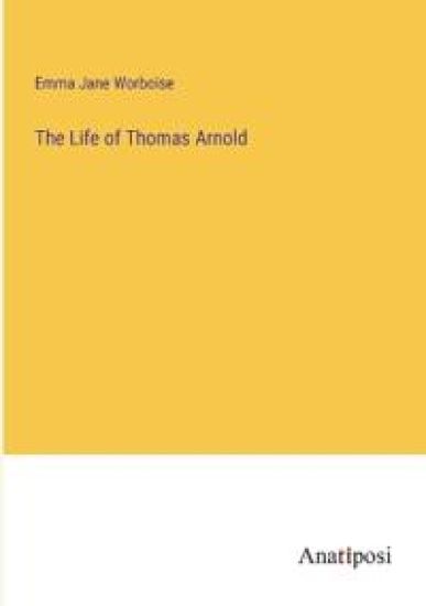 The Life of Thomas Arnold