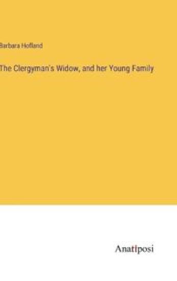 The Clergyman's Widow, and her Young Family
