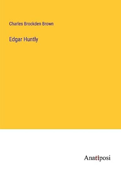 Edgar Huntly