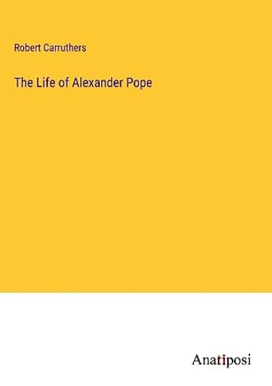 The Life of Alexander Pope