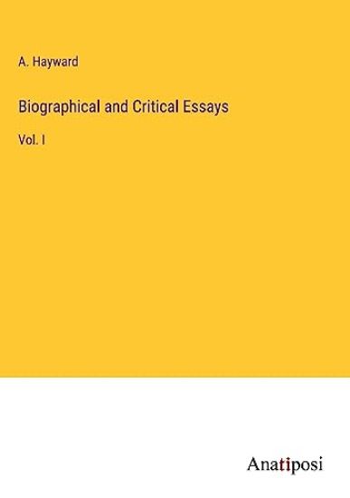 Biographical and Critical Essays