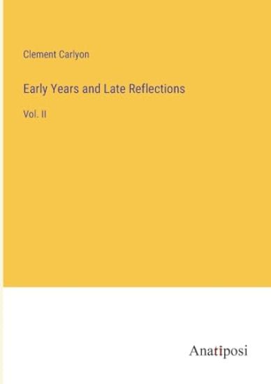 Early Years and Late Reflections