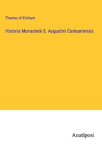 Historia Monasterii S. Augustini Cantuariensis