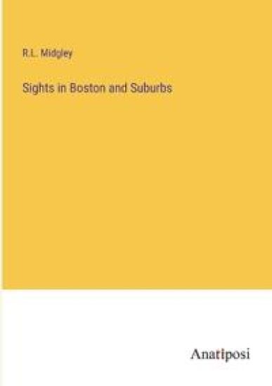 Sights in Boston and Suburbs