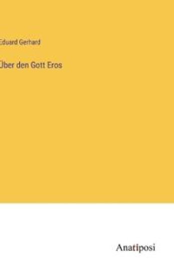 Über den Gott Eros