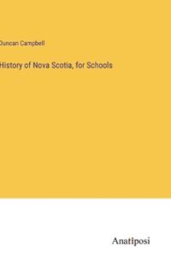 History of Nova Scotia, for Schools